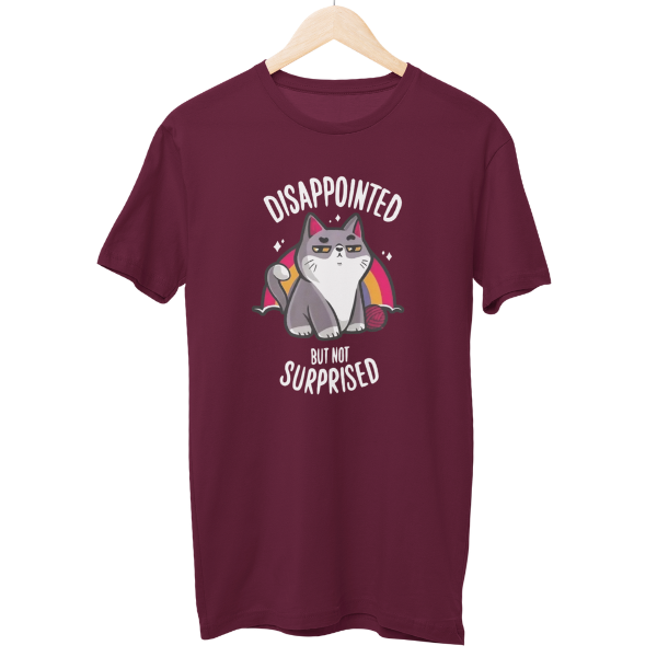 Disappointed Not Surprised Regular Unisex T-Shirt