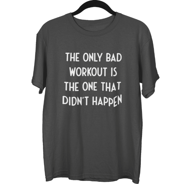 The Only Bad Workout Gym Unisex Oversized T-Shirt