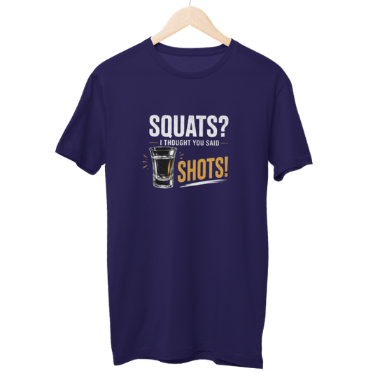 You Said Shots Regular Unisex T-Shirt