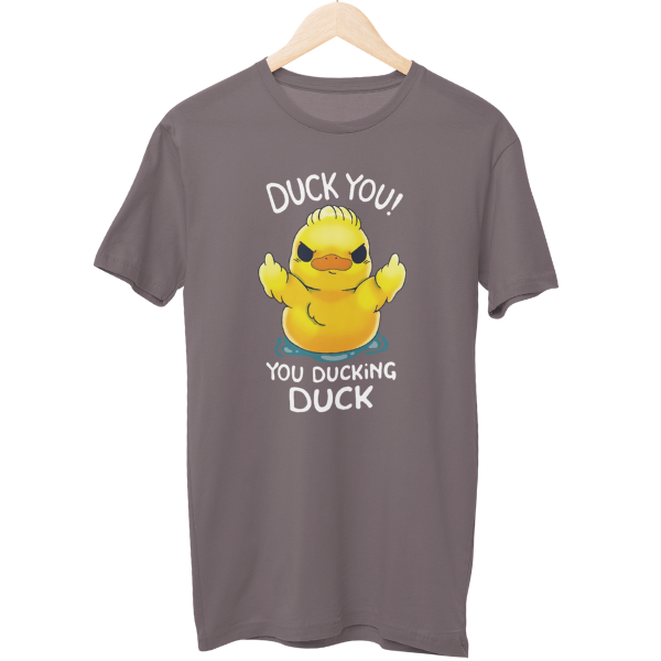 Ducking Duck You Regular Unisex T-Shirt