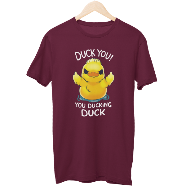 Ducking Duck You Regular Unisex T-Shirt