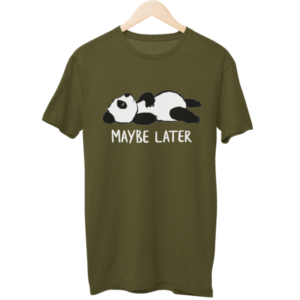 Maybe Later Unisex T-Shirt