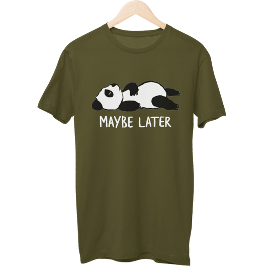 Maybe Later Unisex T-Shirt