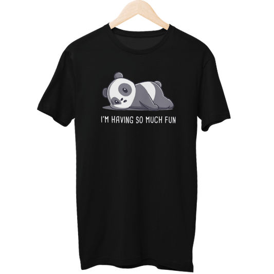 I Am Having So Much Fun Unisex T-Shirt