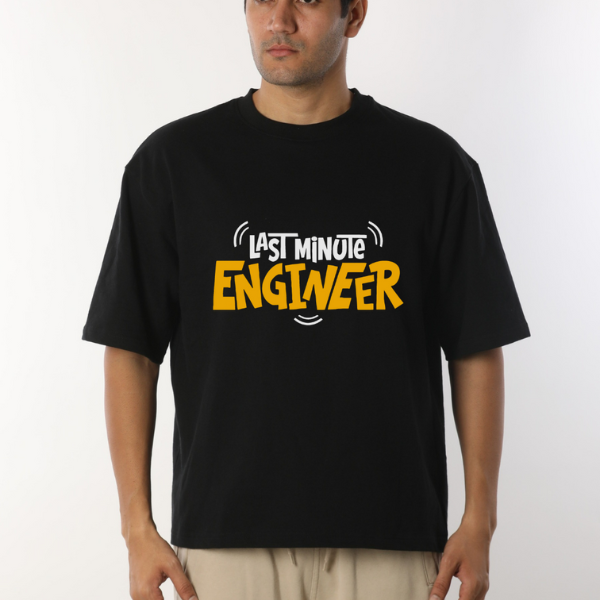 Last Minute Engineer Unisex Oversized T-Shirt