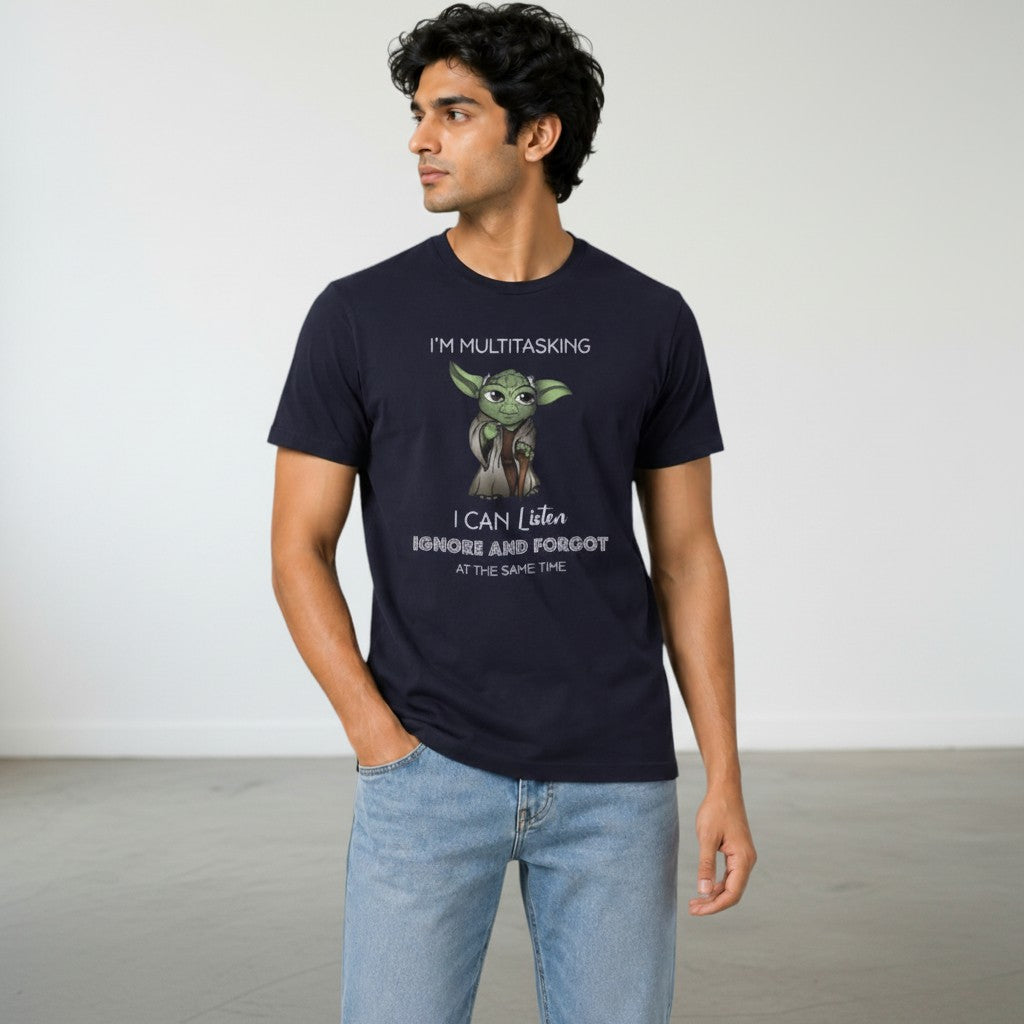 Shuflz navy blue 100% cotton unisex t-shirt with a graphic of Yoda saying "I'm Multitasking. I can listen, ignore and forgot at the same time."